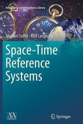Space-Time Reference Systems(English, Paperback, Soffel Michael)