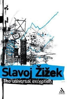 The Universal Exception(English, Paperback, Zizek Slavoj)