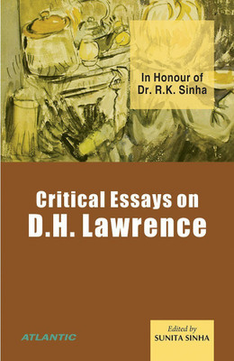 Critical Essays on D.H. Lawrence in Honour of Dr. R.K. Sinha(English, Hardcover, unknown)