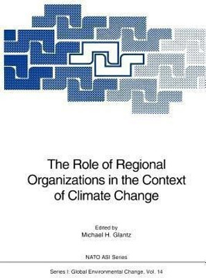 The Role of Regional Organizations in the Context of Climate Change(English, Paperback, unknown)