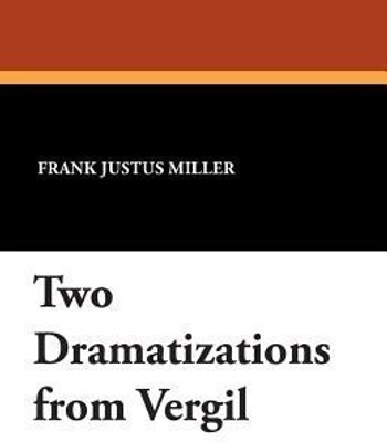 Two Dramatizations from Vergil(English, Paperback, Nelson J Raleigh)