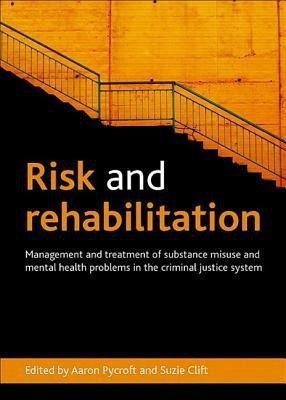 Risk and Rehabilitation(English, Hardcover, unknown)