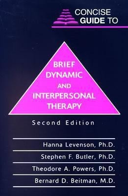 Concise Guide to Brief Dynamic and Interpersonal Therapy(English, Paperback, Levenson Hanna PhD)
