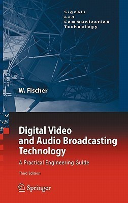 Digital Video and Audio Broadcasting Technology(English, Hardcover, Fischer Walter)