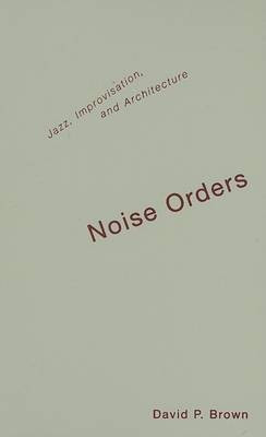 Noise Orders(English, Hardcover, Brown David S.)