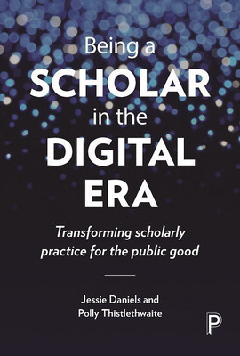 Being a Scholar in the Digital Era(English, Paperback, Daniels Jessie)