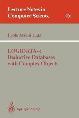 LOGIDATA+: Deductive Databases with Complex Objects(English, Paperback, unknown)