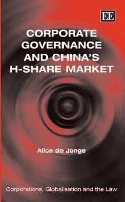 Corporate Governance and China's H-Share Market(English, Hardcover, de Jonge Alice)