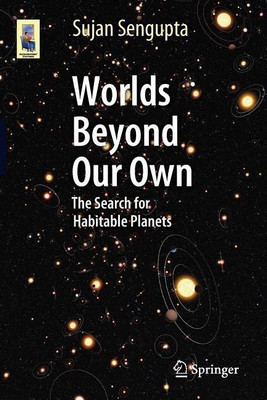 Worlds Beyond Our Own(English, Paperback, Sengupta Sujan)