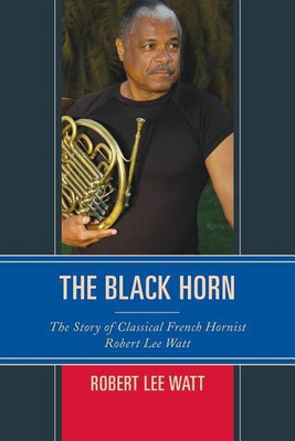 The Black Horn(English, Paperback, Watt Robert Lee)