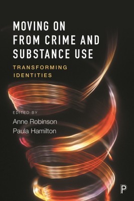 Moving on From Crime and Substance Use(English, Paperback, unknown)