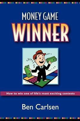 Money Game Winner(English, Paperback, Carlsen Ben A)