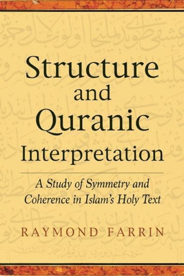 Structure and Qur'anic Interpretation(English, Paperback, Farrin Raymond)