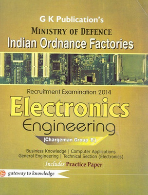 Indian Ordance Factories Electronic Engg (Chargeman Group B) Ministery of Defence 2014 (Guide)  - Chargeman Group - B 1 Edition(English, Paperback, unknown)