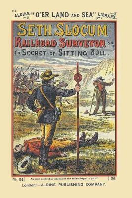 Seth Slocum, Railroad Surveyor a Tale of the Great Northern Pacific Road Building(English, Paperback, Pallamary Pls Michael)