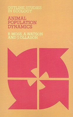 Animal Population Dynamics(English, Paperback, Moss R.)