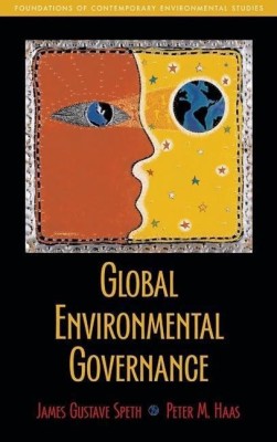 Global Environmental Governance(English, Paperback, Speth James Gustave)