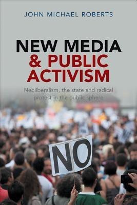 New Media and Public Activism(English, Hardcover, Roberts John Michael)