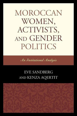 Moroccan Women, Activists, and Gender Politics(English, Paperback, Sandberg Eve)
