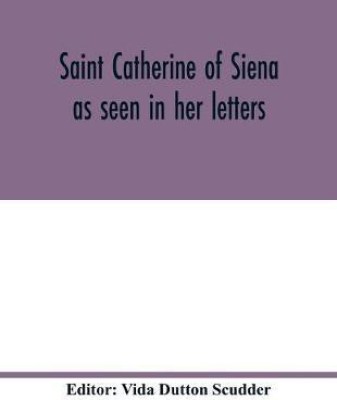 Saint Catherine of Siena as seen in her letters(English, Paperback, unknown)