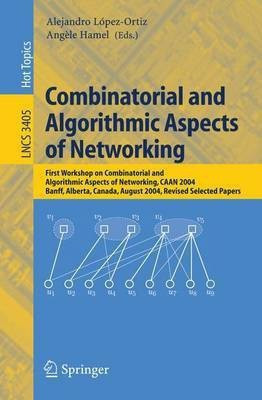 Combinatorial and Algorithmic Aspects of Networking(English, Paperback, unknown)