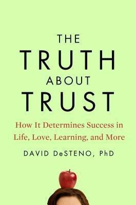 The Truth about Trust(English, Hardcover, DeSteno David)