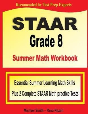 STAAR Grade 8 Summer Math Workbook(English, Paperback, Smith Michael)