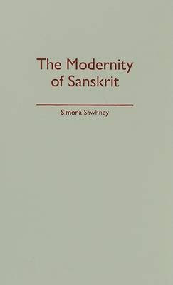 The Modernity of Sanskrit(English, Hardcover, Sawhney Simona)
