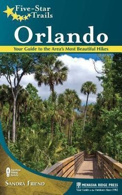 Five-Star Trails: Orlando(English, Paperback, Friend Sandra)