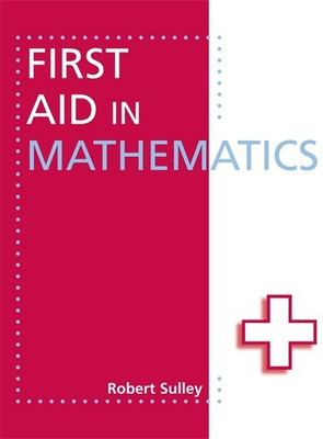 First Aid in Mathematics(English, Paperback, Sulley Robert)