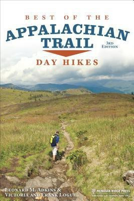 Best of the Appalachian Trail: Day Hikes(English, Paperback, Adkins Leonard M.)