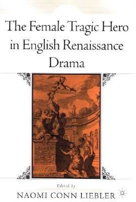 The Female Tragic Hero in English Renaissance Drama(English, Hardcover, unknown)