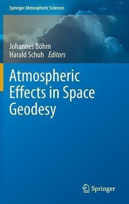 Atmospheric Effects in Space Geodesy(English, Hardcover, unknown)