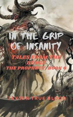 In The Grip Of Insanity(English, Paperback, True Blood Jaysen)