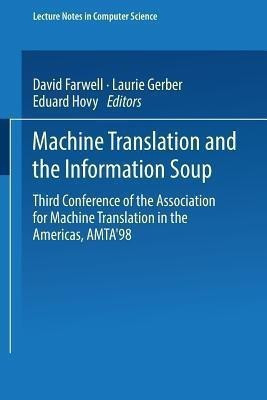 Machine Translation and the Information Soup(English, Paperback, unknown)