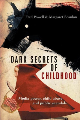 Dark Secrets of Childhood(English, Hardcover, Powell Fred)