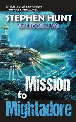 Mission to Mightadore(English, Paperback, Hunt Stephen)