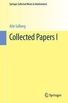 Collected Papers I(English, Paperback, Selberg Atle)