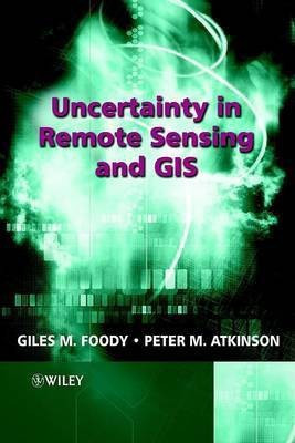 Uncertainty in Remote Sensing and GIS(English, Electronic book text, unknown)