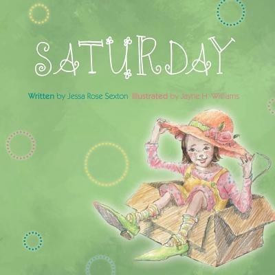 Saturday(English, Paperback, Sexton Jessa R)