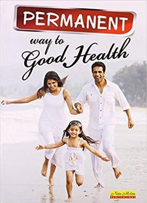 Permanent Way to Good Health(English, Hardcover, Mehta Nita)