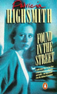 Found in the Street(English, Paperback, Highsmith Patricia)