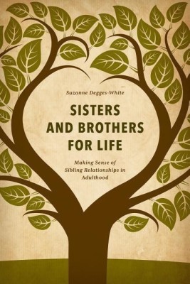 Sisters and Brothers for Life(English, Hardcover, Degges-White Suzanne)