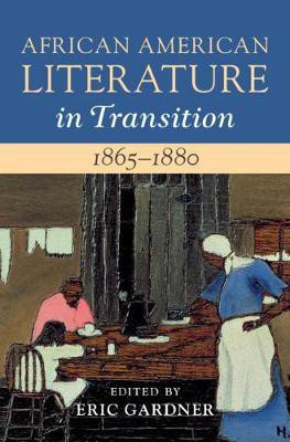 African American Literature in Transition, 1865-1880: Volume 5, 1865-1880(English, Hardcover, unknown)