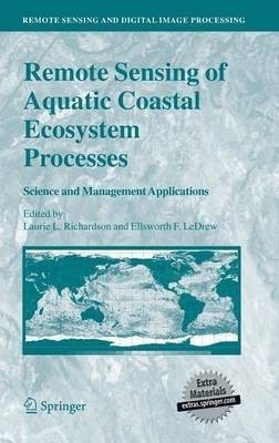 Remote Sensing of Aquatic Coastal Ecosystem Processes(English, Hardcover, unknown)