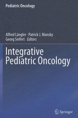 Integrative Pediatric Oncology(English, Hardcover, unknown)