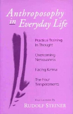 Anthroposophy in Everyday Life(English, Paperback, Steiner Rudolf)