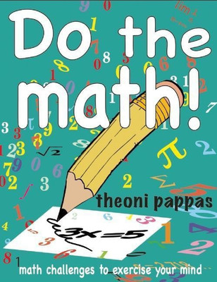 Do the math!(English, Paperback, Pappas Theoni)