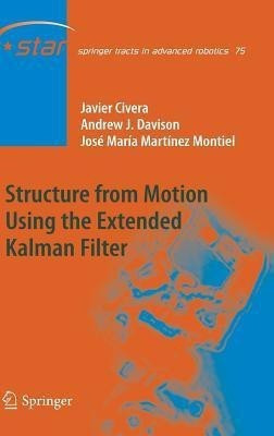 Structure from Motion using the Extended Kalman Filter(English, Hardcover, Civera Javier)