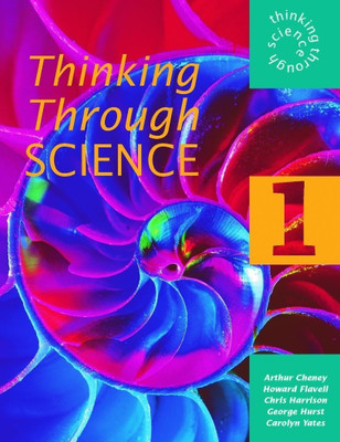 Thinking Through Science 1 Pupil's Book: Pupil's Book 1(English, Paperback, Cheney Arthur)